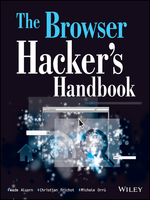 Title details for The Browser Hacker's Handbook by Wade Alcorn - Available